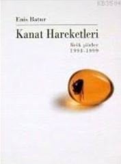 Kanat Hareketleri (Enis Batur)