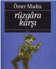 Rüzgara Karşı - Ömer Madra