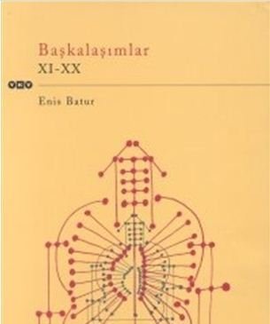 Başkalaşımlar XI - XX (Enis Batur)