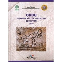 Ordu Taşınmaz Kültür Varlıkları Envanteri 2010