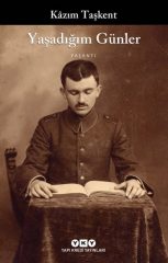 Yaşadığım Günler - Kazım Taşkent