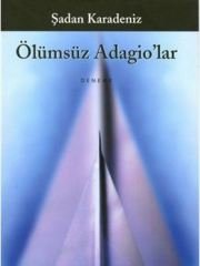 Ölümsüz Adagio´lar (Şadan Karadeniz)