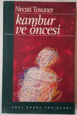 Kambur ve Öncesi - Necati Tosuner
