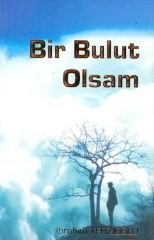 Bir Bulut Olsam - İbrahim Terzioğlu