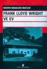 Frank Lloyd Wright ve Ev