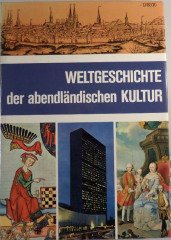 Weltgeschichte der Abendlandische Kultur