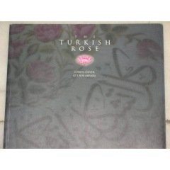 The Turkish Rose