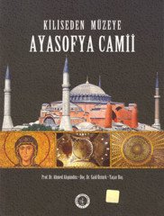 Kiliseden Müzeye Ayasofya Camii
