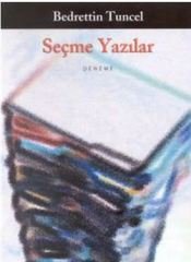 Seçme Yazılar (Bedrettin Tuncel)