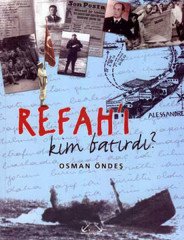 Refah'ı Kim Batırdı
