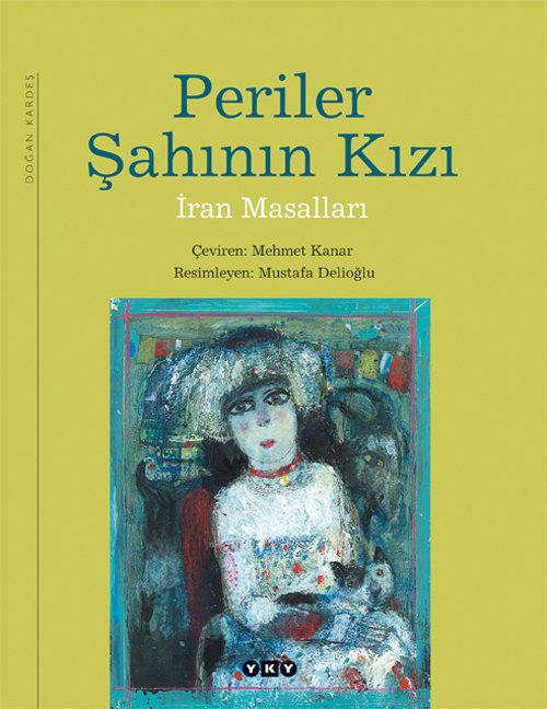 Periler Şahının Kızı – İran Masalları