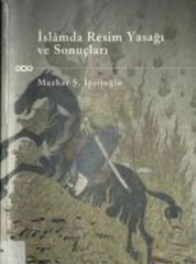 İslamda Resim Yasağı ve Sonuçları