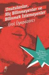 Unutulanlar Hiç Bilinmeyenler ve Bilinmek İstemeyenler-2 Kitap