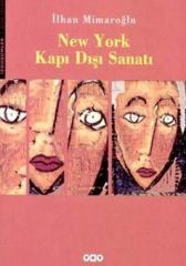 New York Kapı Dışı Sanatı - New York Kapı Dışı Sanatı - İlhan Mimaroğlu