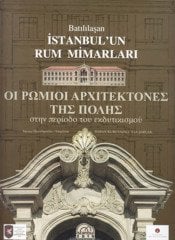 Batılılaşan İstanbul'un Rum Mimarları