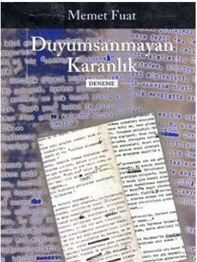 Duyumsanmayan Karanlık (Memet Fuat)