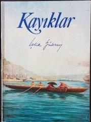 KAYIKLAR - ÇELİK GÜLERSOY