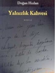 Yalnızlık Kahvesi (Doğan Hızlan)