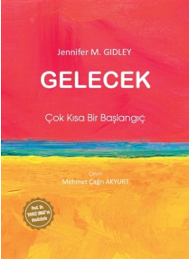 Gelecek: Çok Kısa Bir Başlangıç
