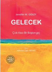 Gelecek: Çok Kısa Bir Başlangıç