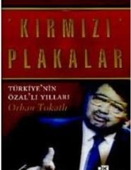 Kırmızı Plakalar - Türkiye´nin Özal´lı Yılları