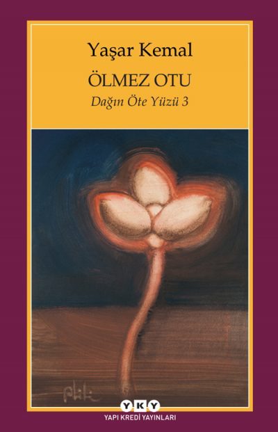Ölmez Otu / Dağın Öte Yüzü 3