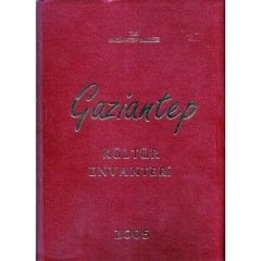 Gaziantep Kültür Envanteri 2005