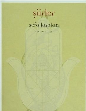 Şiirler – Seçme Şiirler (Sefa Kaplan)