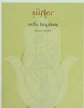 Şiirler – Seçme Şiirler (Sefa Kaplan)