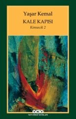 Kimsecik 2 - Kale Kapısı