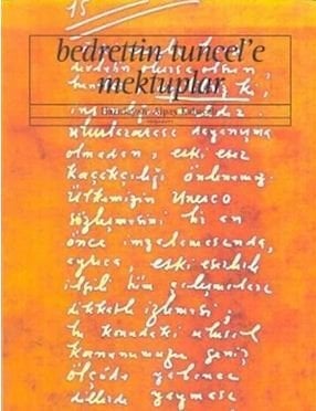 Bedrettin Tuncel'e Mektuplar (Alpay Kabacalı)