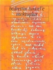 Bedrettin Tuncel'e Mektuplar (Alpay Kabacalı)