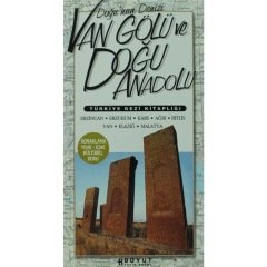 Doğunun Denizi Van Gölü ve Doğu Anadolu