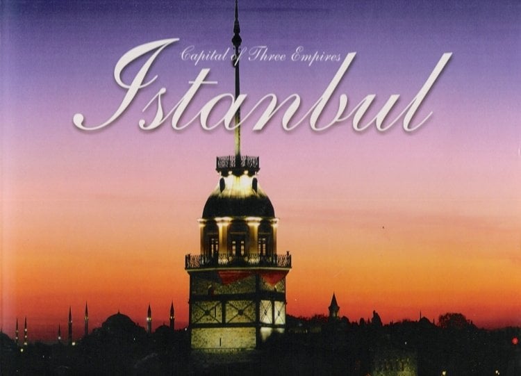 Capital Of Three Empires - Istanbul