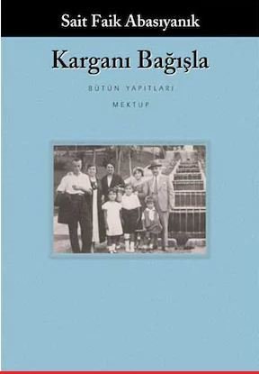 Karganı Bağışla (Sait Faik Abasıyanık)