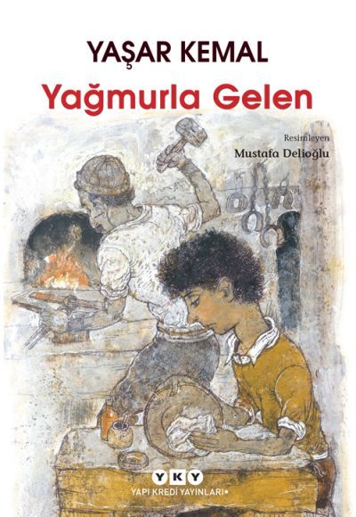 Yağmurla Gelen - Yaşar Kemal