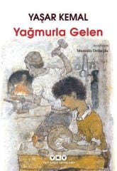 Yağmurla Gelen - Yaşar Kemal