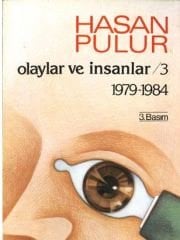 Olaylar Ve İnsanlar / 3 - 1979 - 1984 (Hasan Pulur)