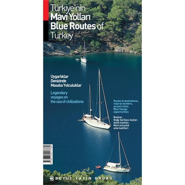 Türkiye’nin Mavi Yolları Blue Routes of Turkey