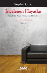 İncelenen Hayatlar – Kendimizi Nasıl Yitirir, Nasıl Buluruz