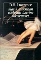 Klasik Amerikan Edebiyatı Üzerine İncelemeler - D.H. Lawrence