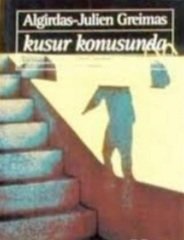 Kusur Konusunda - Algirdas- Julien Greimas