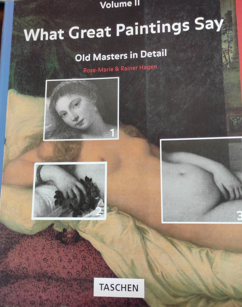 What Great Paintings Say: Old Masters in Detail, Vol. 2