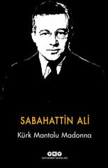 Kürk Mantolu Madonna – Ciltli Özel Baskı