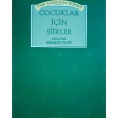 Türk Yazınından Seçilmiş Çocuklar - Memet Fuatİçin Şiirler