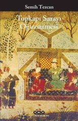Topkapı Sarayı Oğuznamesi - Semih Tezcan