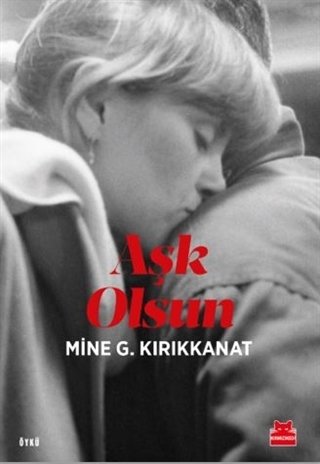 Aşk Olsun Mine G. Kırıkkanat