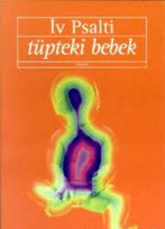 Tüpteki Bebek (İv Psalti)