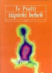 Tüpteki Bebek (İv Psalti)