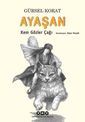 Ayaşan Kem Gözler Çağı